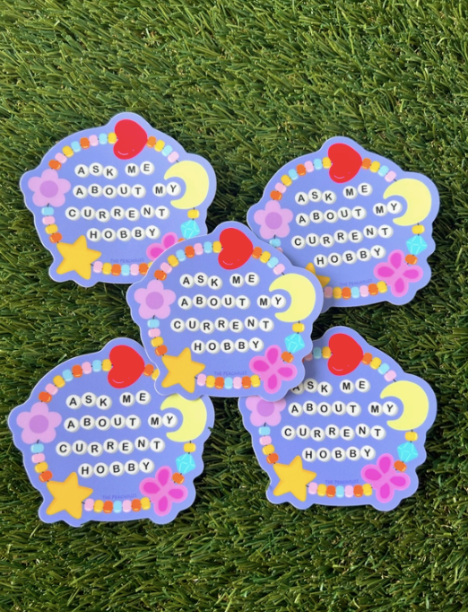 Ask Me About My Current Hobby Sticker