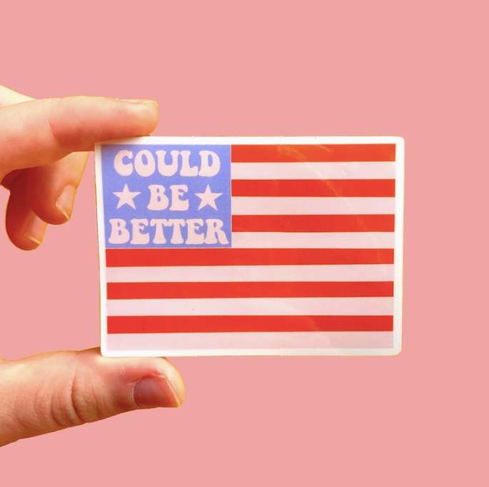 Could Be Better American Flag Sticker