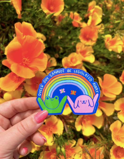 Queer Joy Cannot Be Legislated Away Sticker