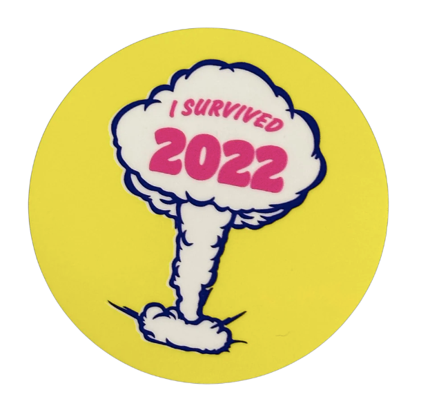 I Survived 2022 Sticker