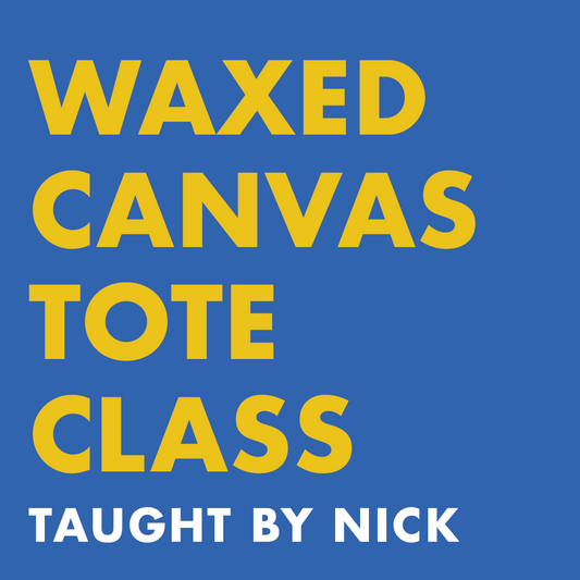 Waxed Canvas Tote Class