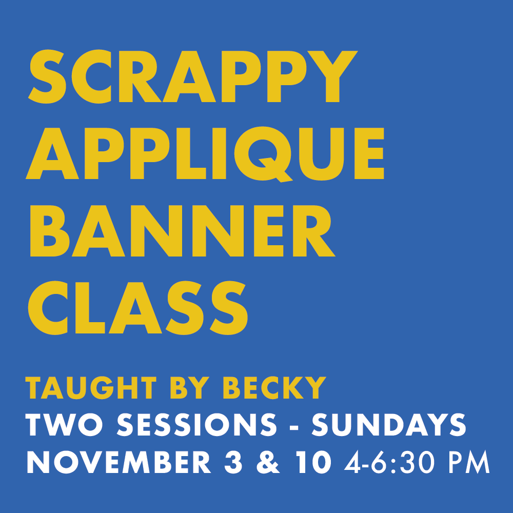 Scrappy Applique Banner Class