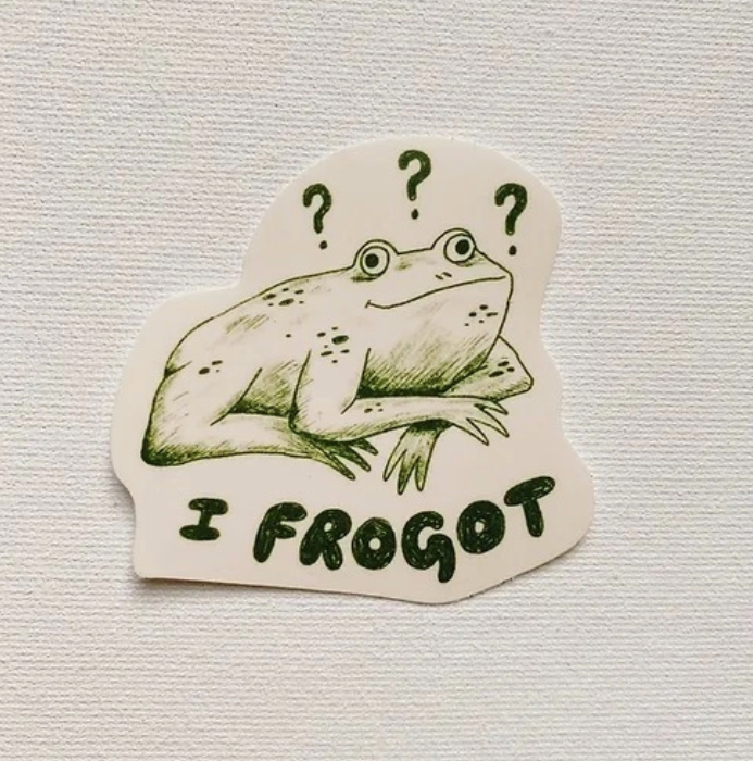 I Frogot Sticker