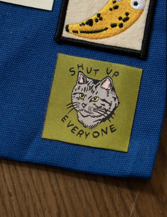 Shut Up Everyone Woven Sticky Patch