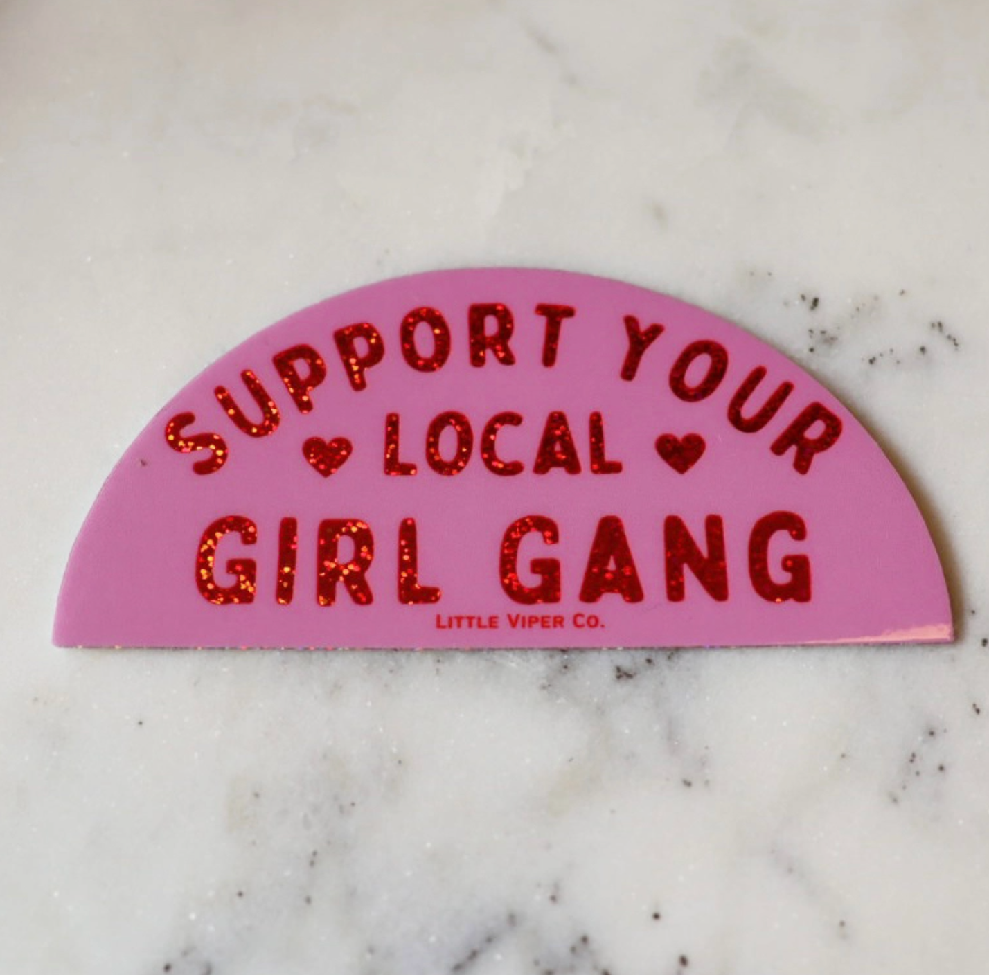 Support Local Girl Gang Sticker