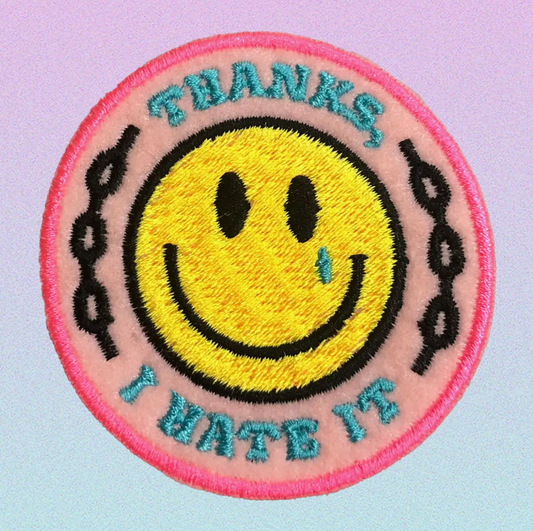 Thanks, I Hate It Patch