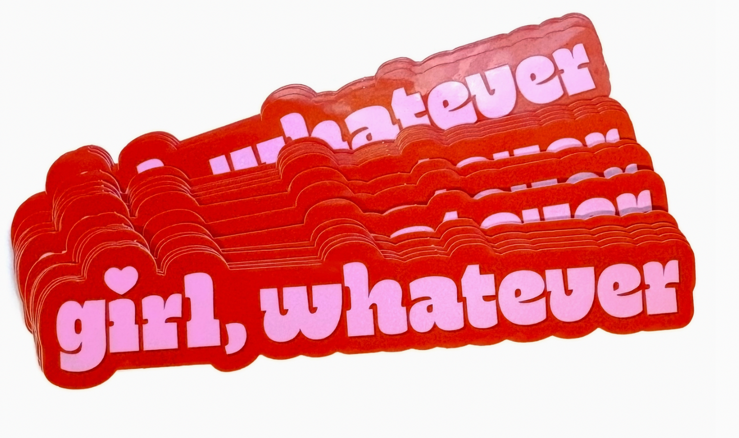 Girl, Whatever Vinyl Sticker