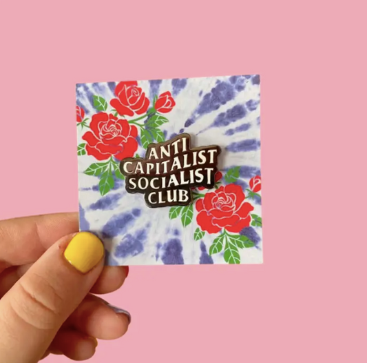 Anti Capitalist Socialist Club Enamel Pin