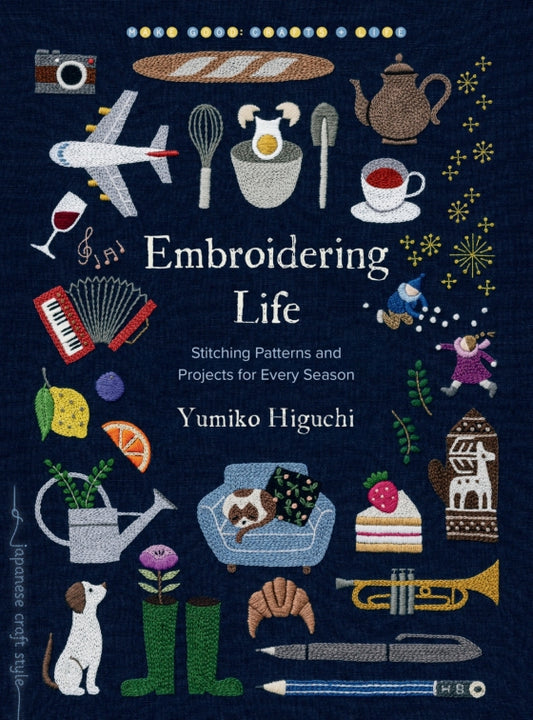 Embroidering Life: Stitching Patterns and Projects for Every Season
