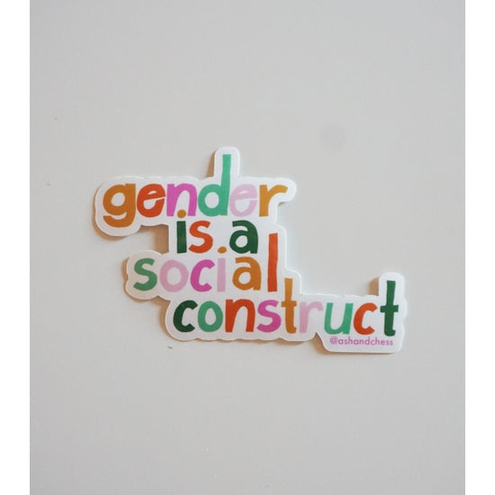 "Gender is a Social Construct" sticker.